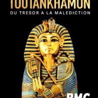 Toutankhamon du trésor à la malédiction